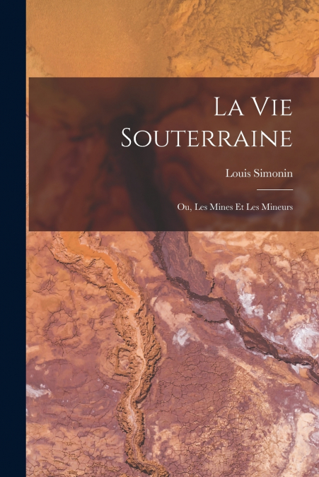 La Vie Souterraine