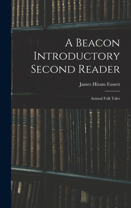 A Beacon Introductory Second Reader