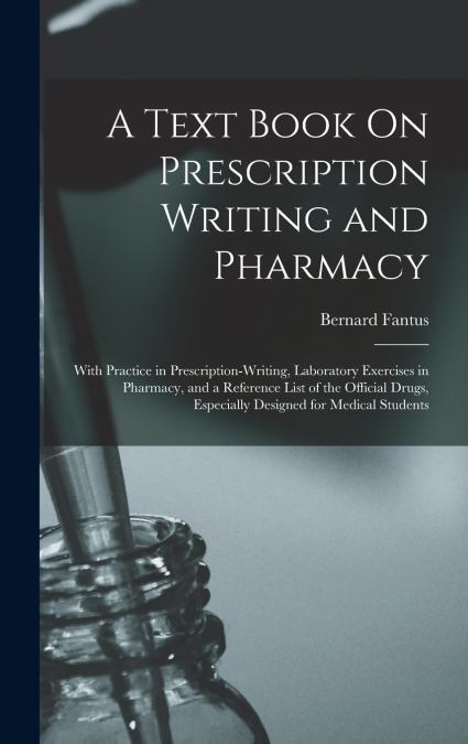 A Text Book On Prescription Writing and Pharmacy