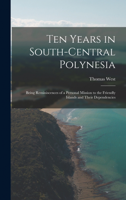 Ten Years in South-Central Polynesia