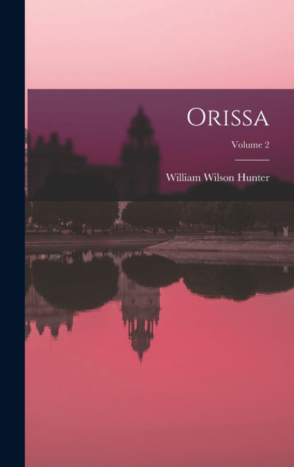 Orissa; Volume 2