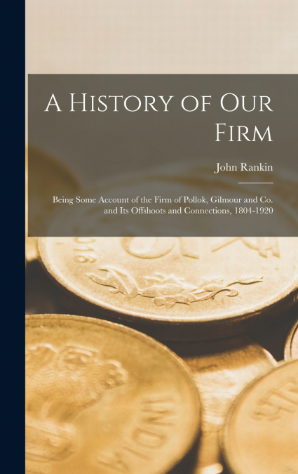 A History of our Firm