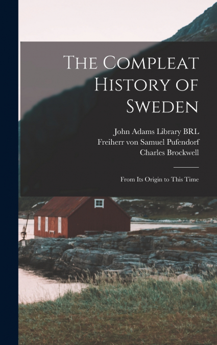 The Compleat History of Sweden