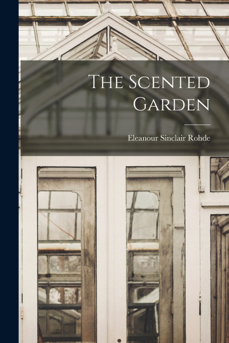 The Scented Garden