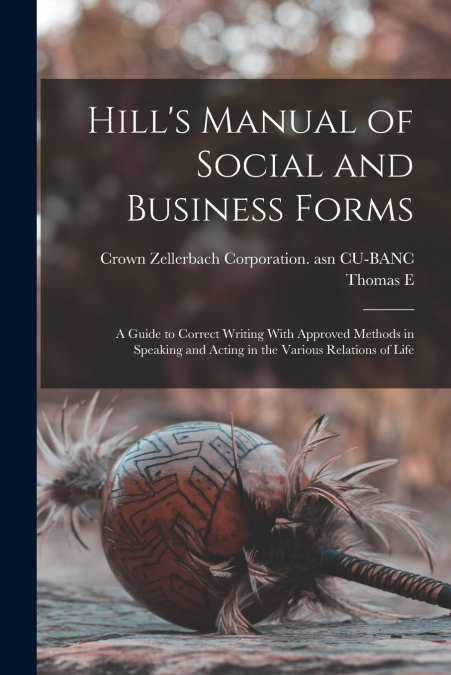 Hill’s Manual of Social and Business Forms