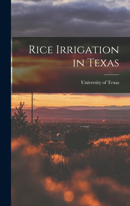 Rice Irrigation in Texas