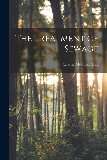 The Treatment of Sewage