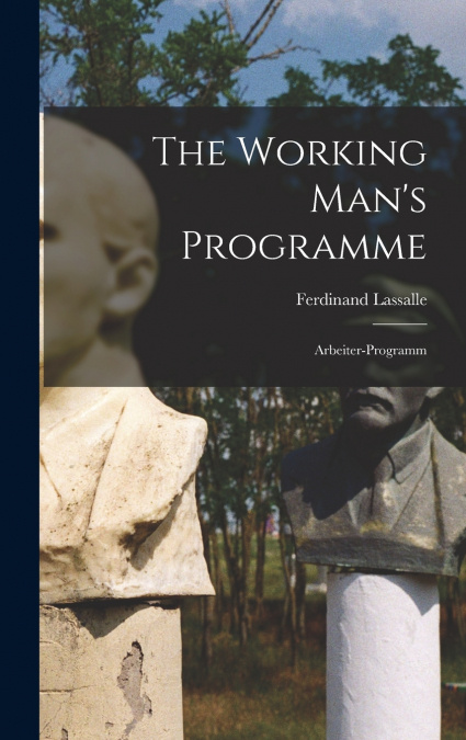The Working Man’s Programme