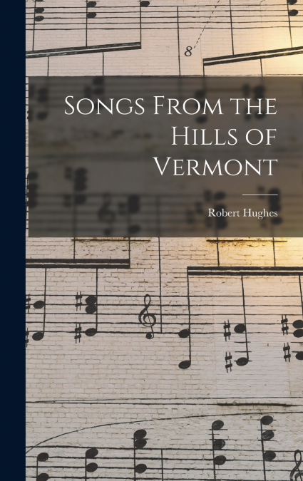 Songs From the Hills of Vermont