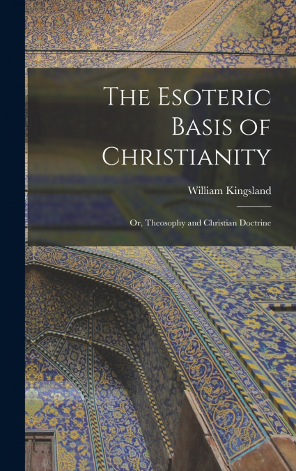 The Esoteric Basis of Christianity