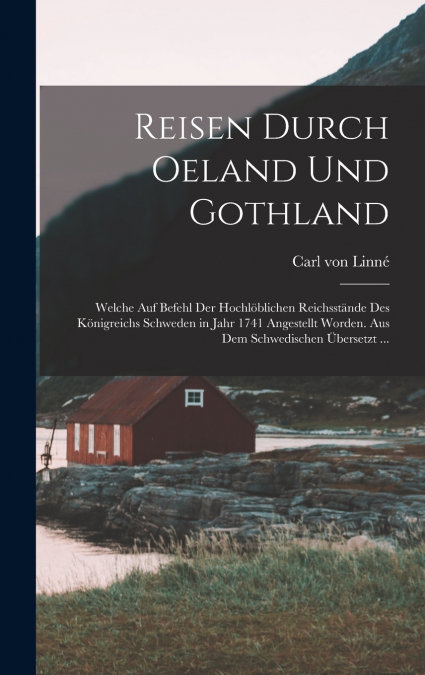 Reisen Durch Oeland Und Gothland