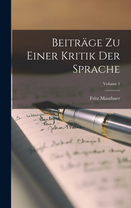 Beiträge Zu Einer Kritik Der Sprache; Volume 1