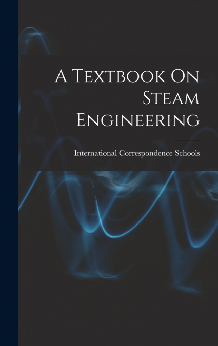 A Textbook On Steam Engineering