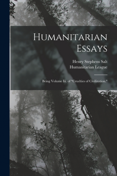 Humanitarian Essays