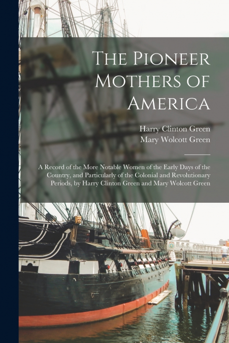 The Pioneer Mothers of America