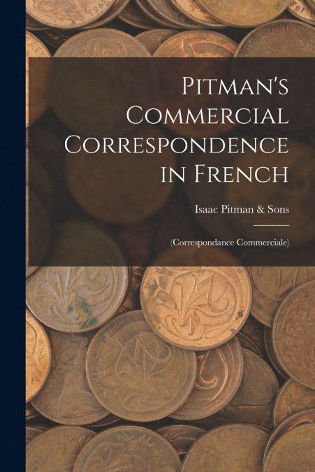 Pitman’s Commercial Correspondence in French