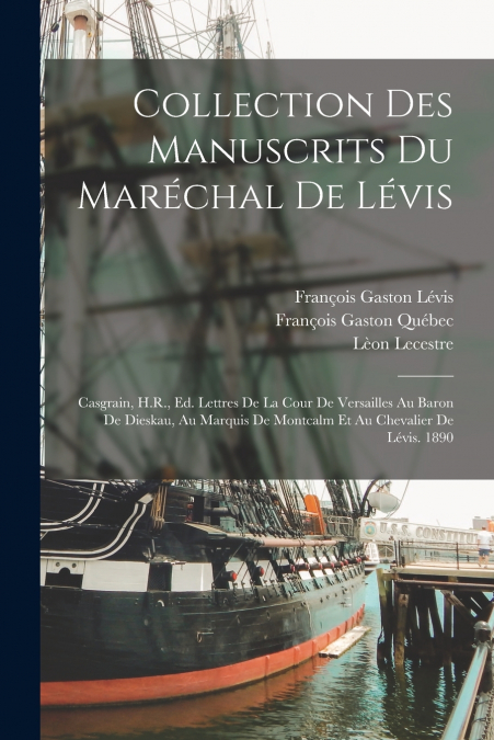 Collection Des Manuscrits Du Maréchal De Lévis