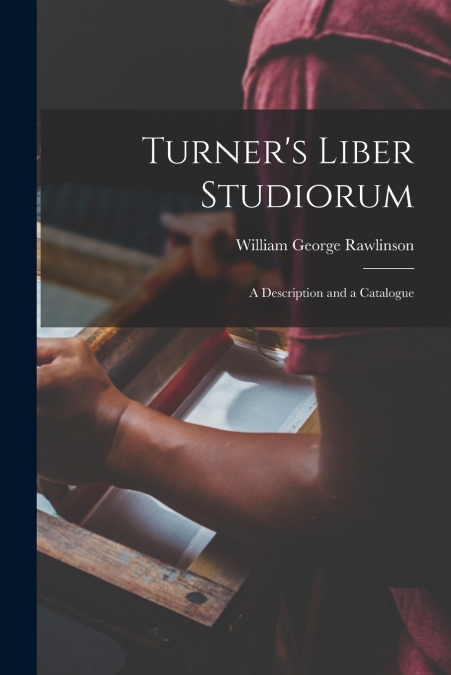 Turner’s Liber Studiorum