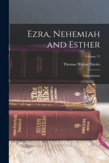 Ezra, Nehemiah and Esther