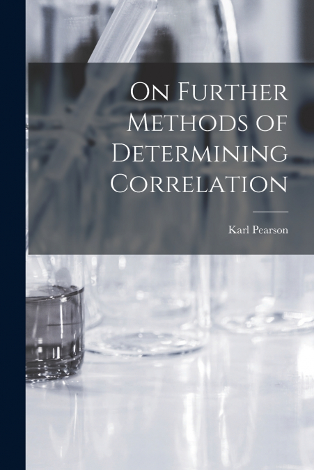 On Further Methods of Determining Correlation
