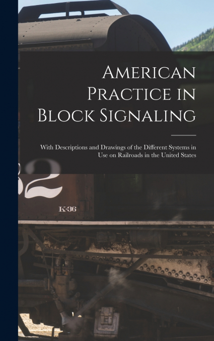 American Practice in Block Signaling