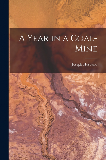 A Year in a Coal-mine