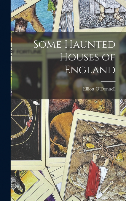 Some Haunted Houses of England