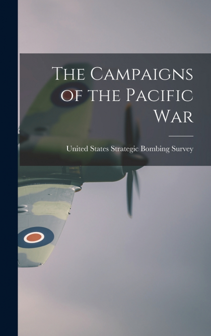 The Campaigns of the Pacific War