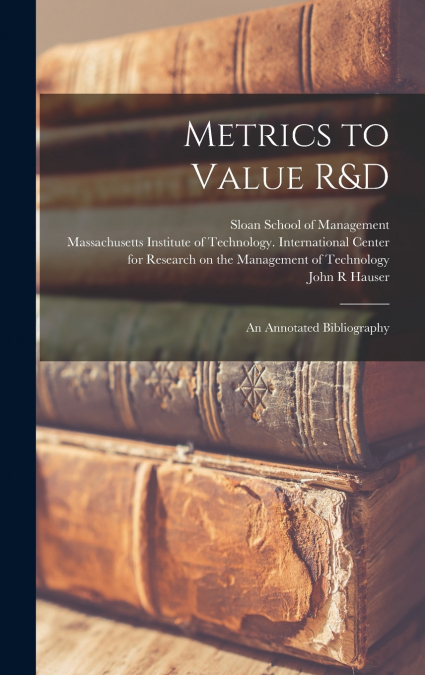 Metrics to Value R&D