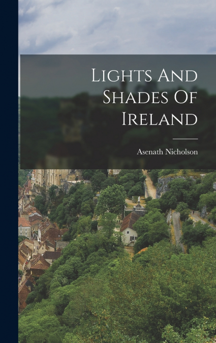 Lights And Shades Of Ireland