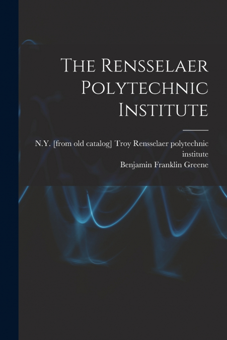 The Rensselaer Polytechnic Institute