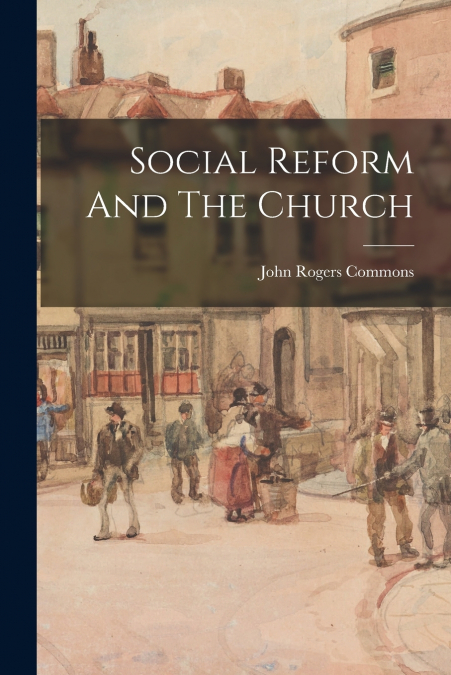 Social Reform And The Church