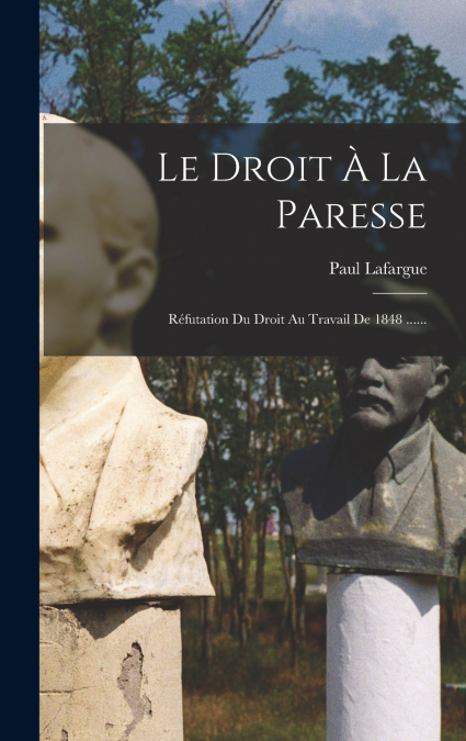 Le Droit À La Paresse