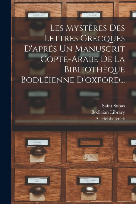 Les Mystères Des Lettres Grecques D’aprés Un Manuscrit Copte-arabe De La Bibliothèque Bodléienne D’oxford...