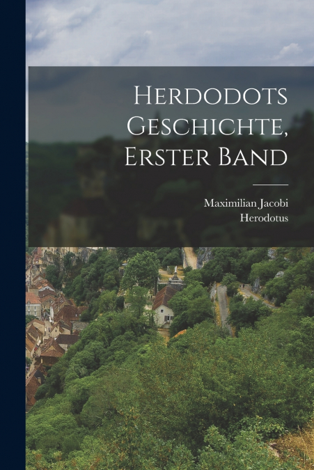 Herdodots Geschichte, erster Band