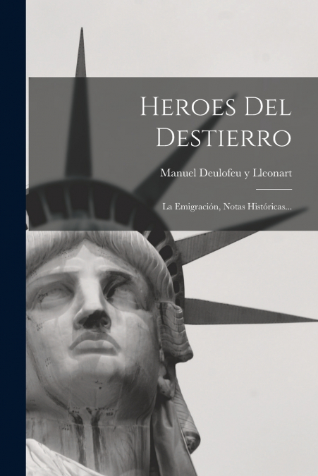 Heroes Del Destierro