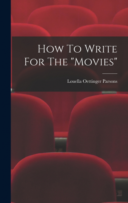 How To Write For The 'movies'