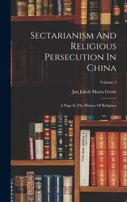 Sectarianism And Religious Persecution In China