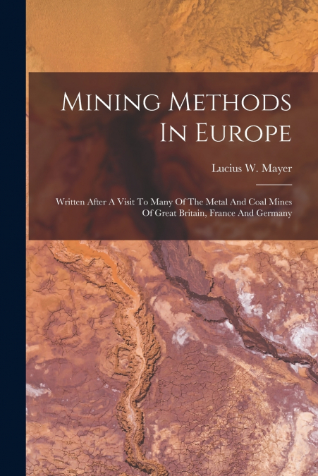 Mining Methods In Europe