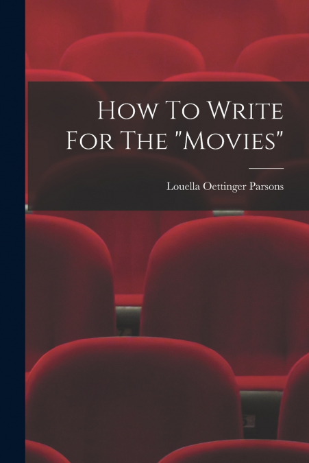 How To Write For The 'movies'