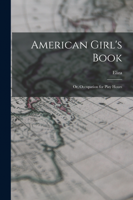 American Girl’s Book