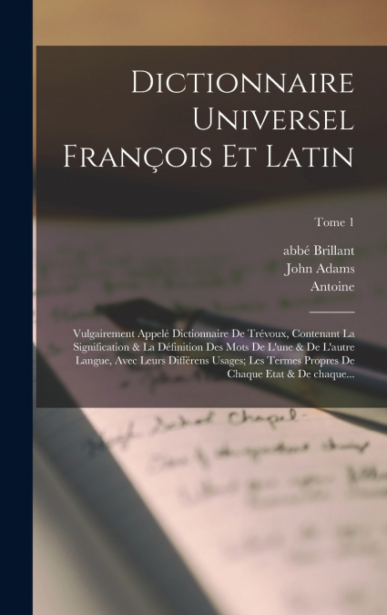 Dictionnaire universel françois et latin