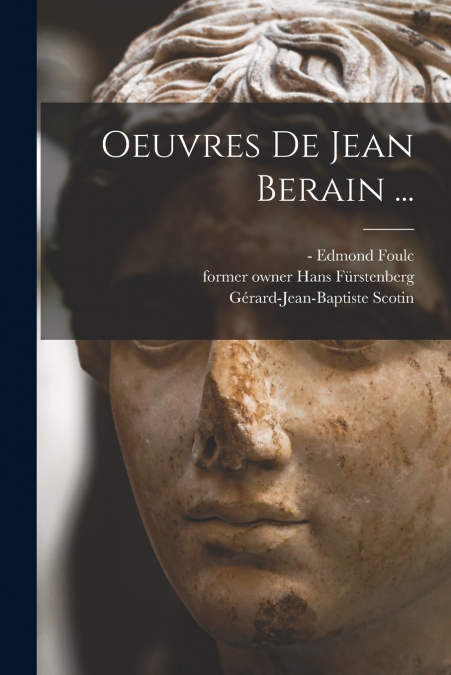 Oeuvres de Jean Berain ...
