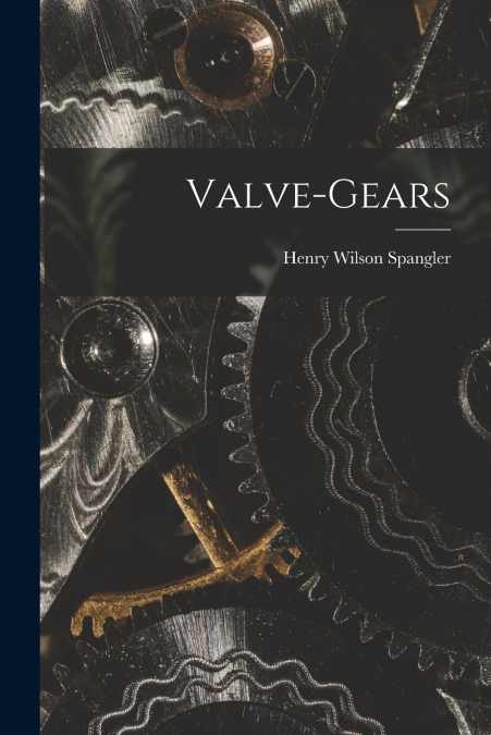 Valve-Gears
