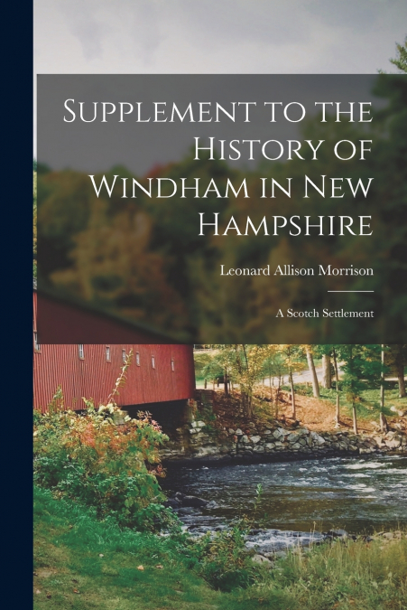 Supplement to the History of Windham in New Hampshire