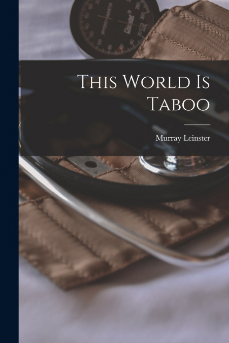 This World Is Taboo