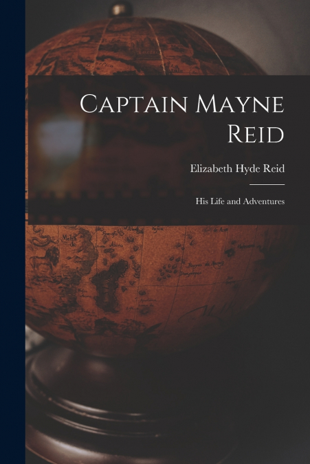 Captain Mayne Reid