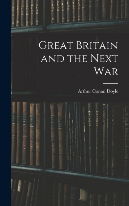 Great Britain and the Next War