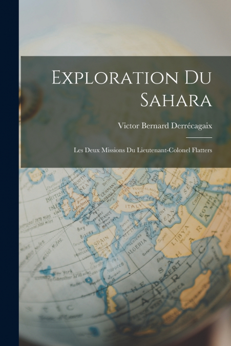 Exploration du Sahara