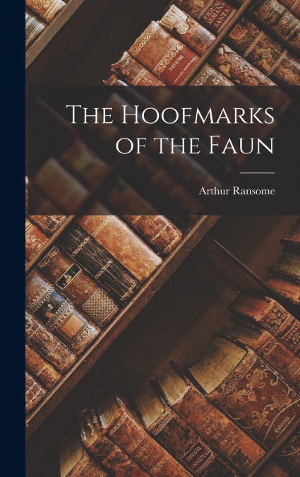 The Hoofmarks of the Faun